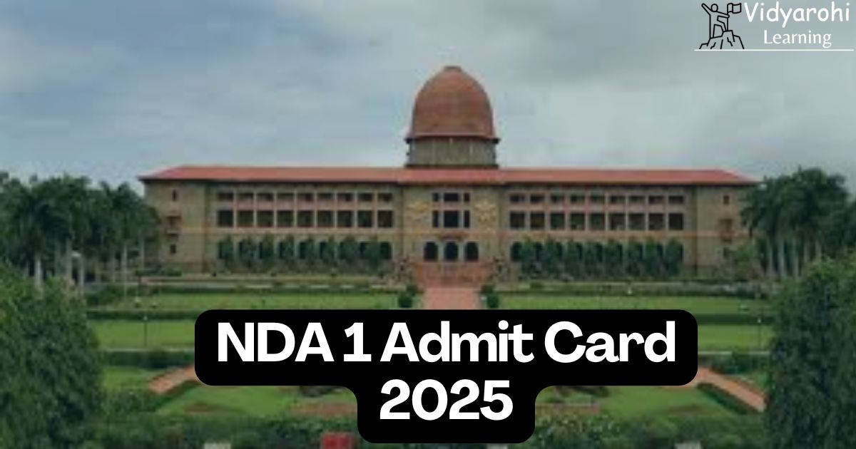 NDA 1 Admit Card 2025, Check When and How to Download Hall Ticket PDF